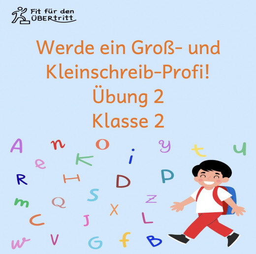 Werde ein Groß- und Kleinschreib-Profi! Übung 2 Werde ein Groß- und Kleinschreib-Profi! Übung 2