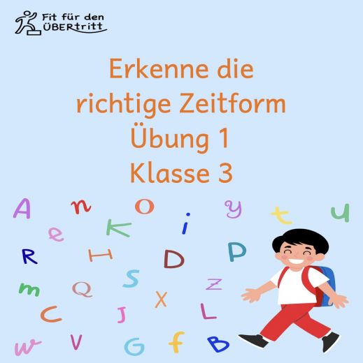 Erkenne die richtige Zeitform. Übung 1
