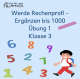 Werde Rechenprofi - Ergänzen bis 1000 - Übung 1
