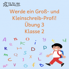 Werde ein Groß- und Kleinschreib-Profi! Übung 3