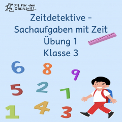 Zeitdetektive - Sachaufgaben mit Zeit - Übung 1